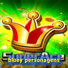 bluey personagens